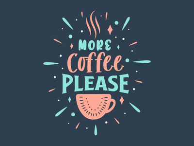 请再来点咖啡。咖啡行情(More coffee please. Coffee quotes)