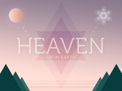 人间天堂(Heaven Upon Earth)